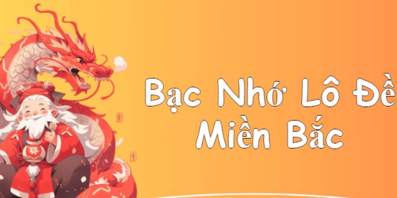Hiểu đúng về bạc nhớ lô đề miền Bắc