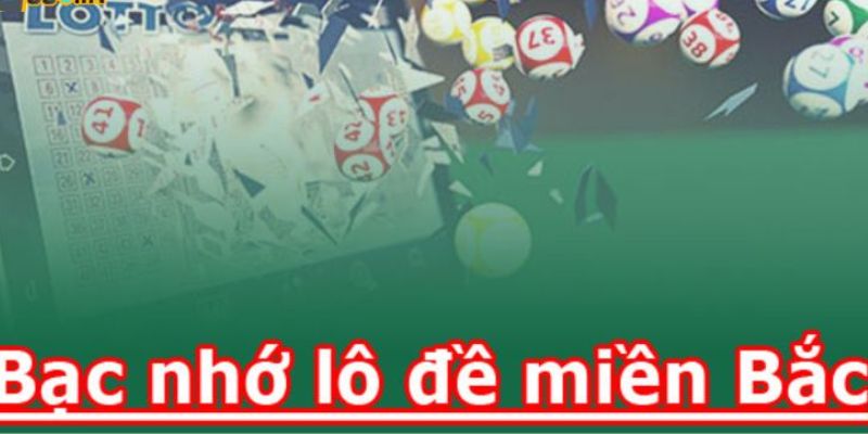 Bạc nhớ lô đề miền Bắc Kinh nghiệm nâng cao